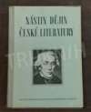 Nástin dějin české literatury od počátku národního obrození až do současnosti