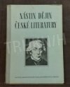 Nástin dějin české literatury od počátku národního obrození až do současnosti