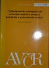 Hydrodynamika transportních a transformačních procesů polutantů v podzemních vodách