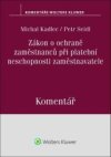 Zákon o ochraně zaměstnanců při platební neschopnosti zaměstnavatele Komentář