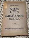 Wesen und Werden der Anthroposophie: Eine Wertung und eine Kritik