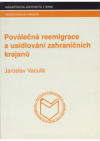 Poválečná reemigrace a usídlování zahraničních krajanů