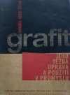 Grafit - jeho těžba, úprava a použití v průmyslu