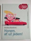Honem ať už jedem 