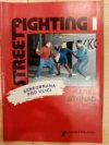 Streetfighting I