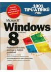 1001 tipů a triků pro Microsoft Windows 8