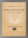 Barva v architektuře, její zákonitosti a komposice