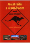 Austrálií s úsměvem, aneb, Ahoj klokani