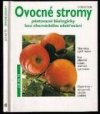 Ovocné stromy pěstované biologicky bez chemického ošetření