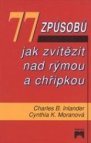 77 způsobů jak zvítězit nad rýmou a chřipkou