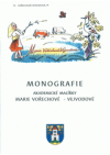 Monografie akademické malířky Marie Vořechové-Vejvodové
