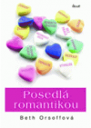 Posedlá romantikou