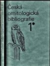 Česká ornitologická bibliografie.