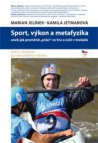 Sport, výkon a metafyzika