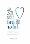 Jak jsem našla krásný vztah 