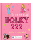 Na co se ptají holky???