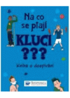 Na co se ptají kluci???