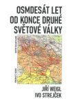Osmdesát let od konce druhé světové války
