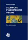 Skupinová psychoterapie v praxi