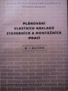 Plánování vlastních nákladů stavebních a montážních prací