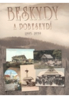 Beskydy a Pobeskydí 1895-1939
