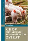 Chov miniaturních hospodářských zvířat - Příručka pro chovatele