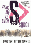 Skryj mě ve svém srdci
