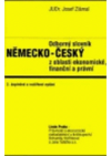 Odborný slovník německo-český z oblasti ekonomické, finanční a právní