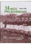 14 míčů pro Bohemians, aneb, Cesta z Vršovic do Austrálie a zpátky