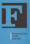 Francouzsko-český slovník =