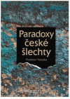 Paradoxy české šlechty