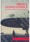 Droga zvaná letadla