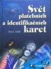 Svět platebních a identifikačních karet