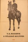 T. G. Masaryk a tělesná kultura