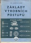 Základy výrobních postupů strojních součástí