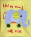 Líbí se mi-- můj slon