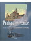 Praha a železnice