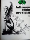 Talisman klidu pro štěstí