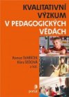 Kvalitativní výzkum v pedagogických vědách