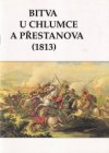 Bitva u Chlumce a Přestanova (1813)