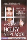 Velké holky nepláčou