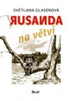 Rusanda na větvi