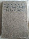 Tychona Brahe cesta k bohu