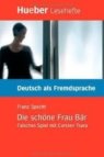 Die schöne Frau Bär