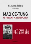 Mao Ce-tung o praxi a rozporu