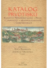 Katalog prvotisků Knihovny Národního muzea v Praze a zámeckých a hradních knihoven v České republice