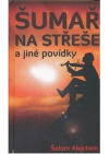 Šumař na střeše