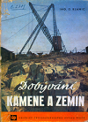 Dobývání kamene a zemin se zvláštním zřetelem k bezpečnosti práce