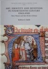 Art, Identity and Devotion in Fourteenth-century England