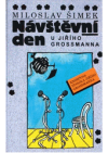 Návštěvní den u Jiřího Grossmanna